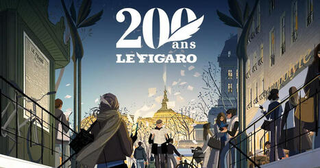 Le Figaro fête ses 200 ans | DocPresse ESJ Lille | Scoop.it