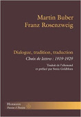 Martin Buber et Franz Rosenzweig : Dialogue, tradition, traduction : Choix de lettres. 1919-1929 | Les Livres de Philosophie | Scoop.it