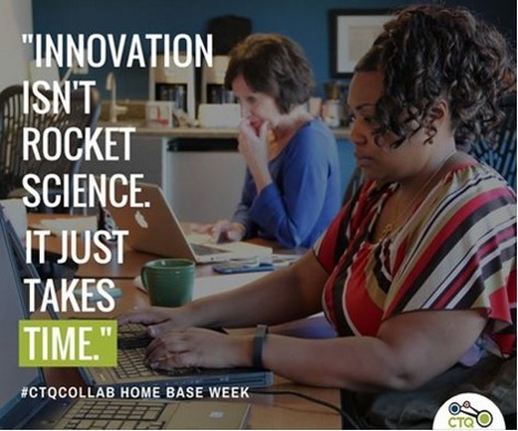 Sharing Our Practice: CTQ Learns and Leads through Home Base Week | CTQ #CTQCollab #TIME #LEARNing2LEARN | 21st Century Learning and Teaching | Scoop.it