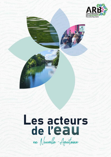 Les acteurs de l&rsquo;eau en Nouvelle-Aquitaine 2025 - Agence R&eacute;gionale de la Biodiversit&eacute; Nouvelle-Aquitaine | Biodiversit&eacute; | Scoop.it