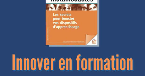 Replay du webinaire "Innover en formation avec les multimodalit&eacute;s" | Innovation et transformation p&eacute;dagogique | Scoop.it