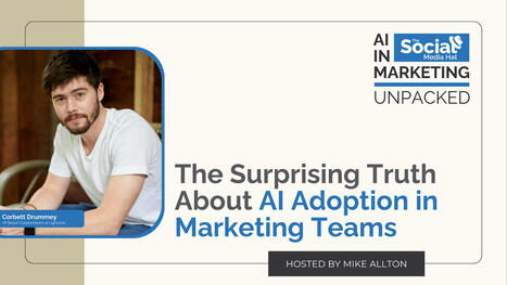 The Surprising Truth About AI Adoption in Marketing Teams | The Content Marketing Hat | Scoop.it