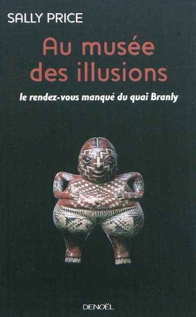 France : le musée du Quai Branly vu par une anthropologue | Jeuneafrique.com - le premier site d'information et d'actualité sur l'Afrique | Chronique des Droits de l'Homme | Scoop.it