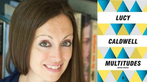Multitides by Lucy Caldwell: ‘Raw, compassionate and evocative’ | The Irish Literary Times | Scoop.it