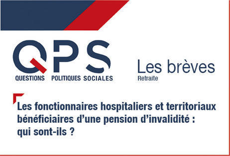 Les fonctionnaires hospitaliers et territoriaux bénéficiaires d’une pension d’invalidité : qui sont-ils ? | Veille juridique du CDG13 | Scoop.it