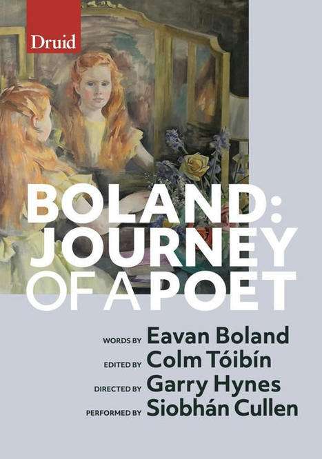 When Silence Is Broken - Colm Tóibín on Eavan Boland's journey | The Irish Literary Times | Scoop.it