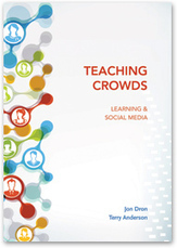 Athabasca University Press - Teaching Crowds: Learning and Social Media | Connectivism | Scoop.it