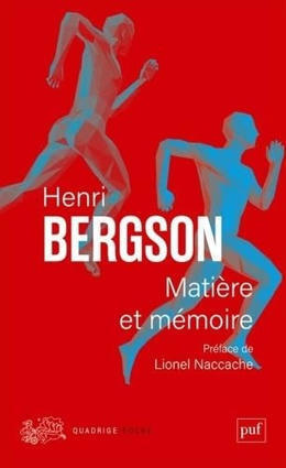 Henri Bergson : Mati&egrave;re et m&eacute;moire. Essai sur la relation du corps &agrave; l'esprit | Les Livres de Philosophie | Scoop.it