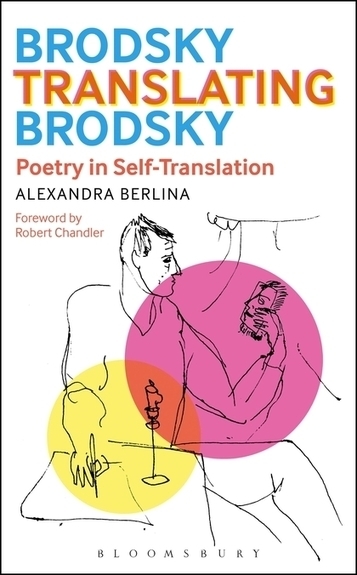 Brodsky Translating Brodsky: Poetry in Self-Translation | NOTIZIE DAL MONDO DELLA TRADUZIONE | Scoop.it
