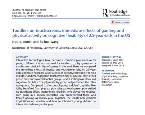 Toddlers on Touchscreens: Immediate effects of gaming and physical activity on cognitive flexibility of 2.5-year-olds in the US // Antrilli & Wang, 2018, Journal of Children and Media, Vol. 12, No. 4 | Screen Time, Tech Safety & Harm Prevention Research | Scoop.it