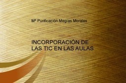 Incorporacion de las TIC en las aulas de clase (Libro digital) | Yo Profesor | E-Learning-Inclusivo (Mashup) | Scoop.it