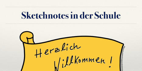 Sketchnotes in der Schule | Anwendung – Medien und Informatik | Scoop.it