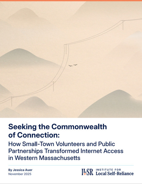 Seeking the Commonwealth of Connection: How Small-Town Volunteers and Public Partnerships Transformed Internet Access in Western Massachusetts | by Jessica Auer | CommuntyNetworks.org | Surfing the Broadband Bit Stream | Scoop.it
