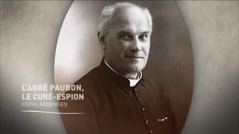 Histoires 14-18 : L'abbé Paubon, le curé-espion | Autour du Centenaire 14-18 | Scoop.it