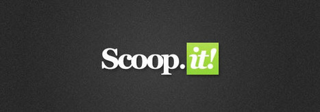 Scoop.it: Comment augmenter votre visibilité | Community Management | Scoop.it