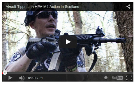 Airsoft Tippmann HPA M4 Action in Scotland with SCOUTTHEDOGGIE! - on YouTube | Thumpy's 3D House of Airsoft™ @ Scoop.it | Scoop.it