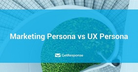 Marketing Persona vs UX Persona - GetResponse Blog | The MarTech Digest | Scoop.it