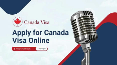Apply for Canada Visa Online| Canada Visa Online | ONLINE CANADIAN ETA | Scoop.it