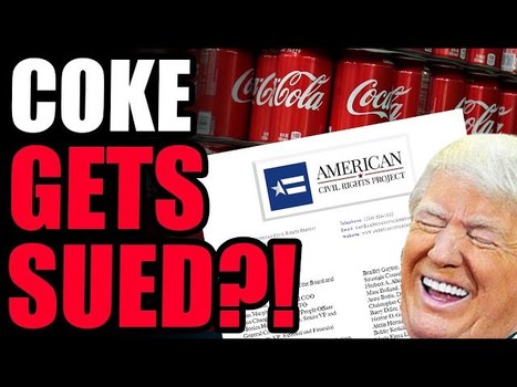 GOOD: Coca-Cola Faces LAWSUIT Over Anti-White Discrimination!! Corporate Wokeness COLLAPSING! | anonymous activist | Scoop.it