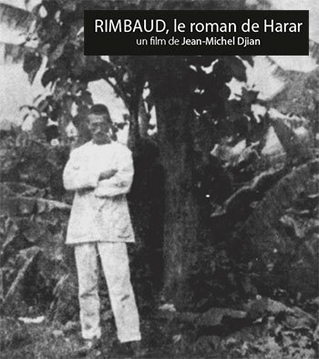 Rimbaud, le roman de Harar - Francetv pluzz | Études littéraires | Scoop.it