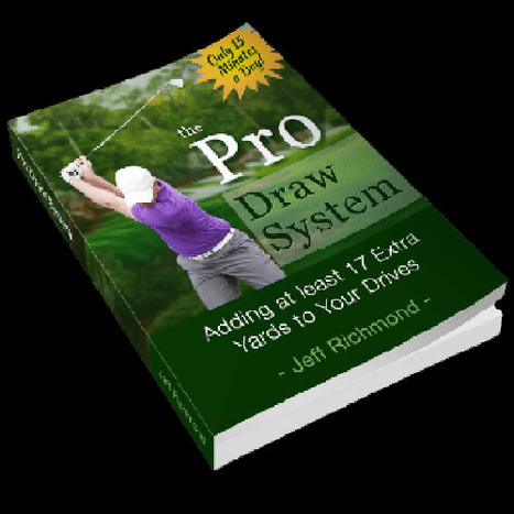 The Pro Draw System e-book | golfswingdoctor | Scoop.it