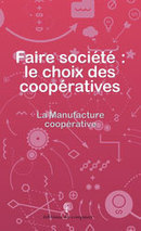 Livre : "Faire société : le CHOIX des coopératives" | Le BONHEUR comme indice d'épanouissement social et économique. | Scoop.it