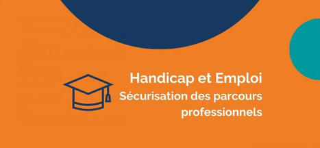 Inscriptions ouvertes pour le webinaire Handicap et Emploi du FIPHFP sur la sécurisation des parcours professionnels du jeudi 9 juin | Veille juridique du CDG13 | Scoop.it