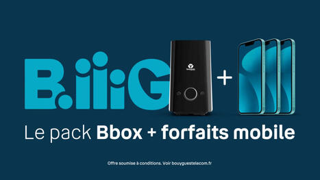 Les offres BIG chez Bouygues vont vous faire &eacute;conomiser gros sur vos forfaits mobiles et fibre cet &eacute;t&eacute; | Infrastructures num&eacute;riques avanc&eacute;es | Scoop.it
