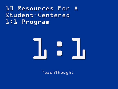 10 Resources For A Student-Centered 1:1 Program | The 21st Century | Scoop.it