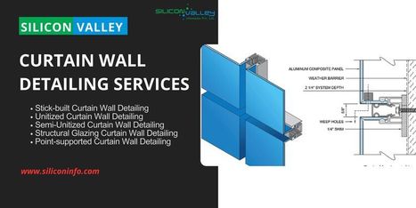 The Curtain Wall Detailing Services - USA | CAD Services - Silicon Valley Infomedia Pvt Ltd. | Scoop.it