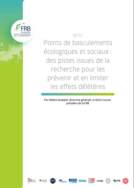 Points de basculements &eacute;cologiques et sociaux : des pistes issues de la recherche pour les pr&eacute;venir et en limiter les effets d&eacute;l&eacute;t&egrave;res -&nbsp;Fondation pour la recherche sur la biodiversit&eacute; | Biodiversit&eacute; | Scoop.it