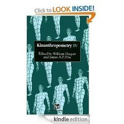 Amazon.com: Kinanthropometry IV: Vol 4 eBook: James A.P.Day, J.A.P. Day, J.W. Duguet: Kindle Store | Anthropometry and Kinanthropometry | Scoop.it