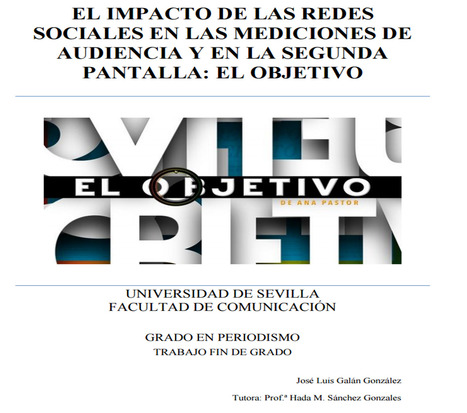 El impacto de las redes sociales en las mediciones de audiencia y en la segunda pantalla : El Objetivo / José Luis Galán González | Comunicación en la era digital | Scoop.it