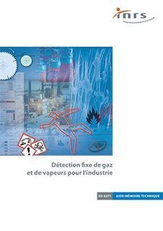 Détection fixe de gaz et de vapeurs pour l'industrie - Brochure - INRS | Santé au travail  - Santé et environnement | Scoop.it