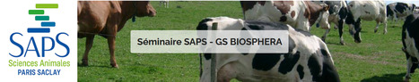 SAVE THE DATE ! Séminaire SAPS - GS BIOSPHERA "La production de méthane d’origine animale, son utilisation et ses effets climatiques" - Mardi 4 juin 2024 | Life Sciences Université Paris-Saclay | Scoop.it
