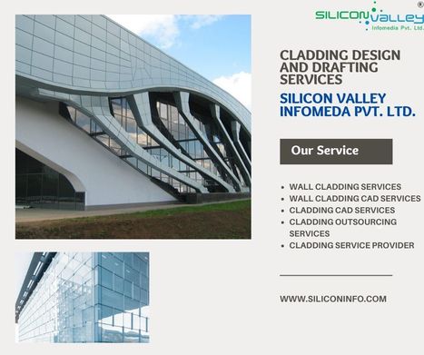 Cladding Design And Drafting Services Firm - USA | CAD Services - Silicon Valley Infomedia Pvt Ltd. | Scoop.it