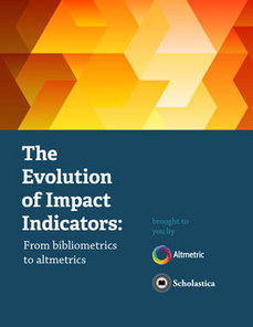 The Evolution of Impact Indicators: From bibliometrics to altmetrics | Big Data + Libraries | Scoop.it