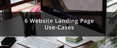 6 Website Landing Page Use-Cases | Public Relations & Social Marketing Insight | Scoop.it