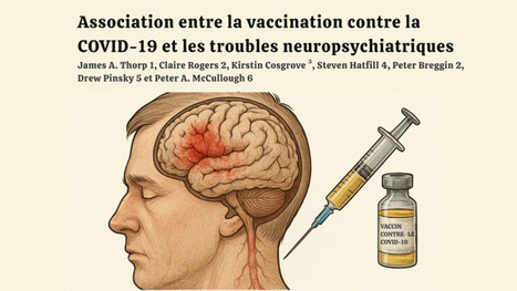 Une étude en prépublication alerte sur les effets neuropsychiatriques des vaccins à ARNm contre le #COVID-19 💥 | Sylvie Fourcade | Hésitations Vaccinales: Observatoire HESIVAXs | Scoop.it