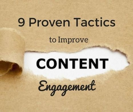 9 Proven Tactics to Increase Content Engagement On Your Blog | Social Media | Scoop.it