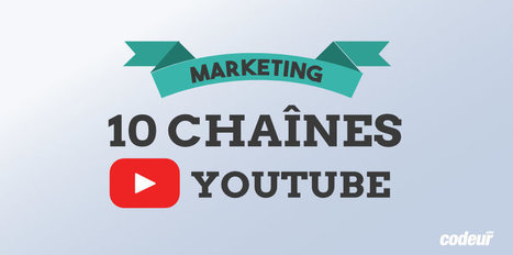 Marketing digital : 10 chaînes YouTube à suivre absolument | Outils de Marketing Digital | Scoop.it