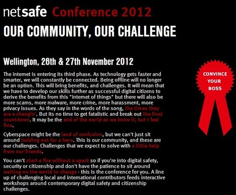 NetSafe Conference 2012 - Our community, Our challenge | 21st Century Learning and Teaching | Scoop.it