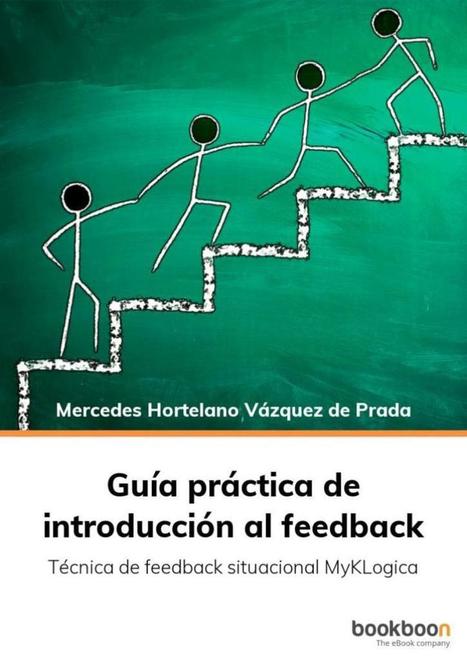 Reseña del libro Guia práctica de introducción del FeedBack by @RLloria | Empresa Sostenible | Scoop.it