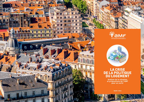 L'AMF formule 25 propositions pour r&eacute;pondre &agrave; la crise du logement | Veille juridique du CDG13 | Scoop.it