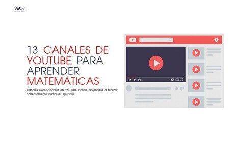 13 CANALES DE YOUTUBE PARA APRENDER MATEM&Aacute;TICAS GRATIS | Educaci&oacute;n Siglo XXI, Econom&iacute;a 4.0 | Scoop.it