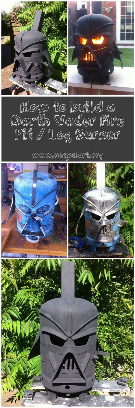 Diy Tutorial: Amazing Darth Vader Fire Pit / Log Burner | 1001 Recycling Ideas ! | Scoop.it