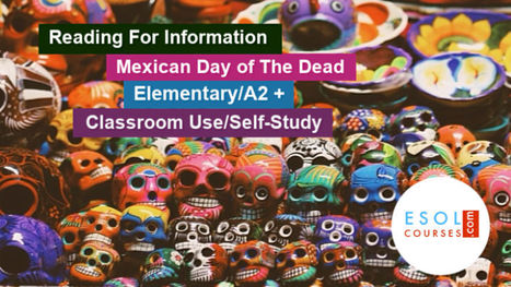 Pre-Intermediate English Reading - The Mexican Day of The Dead | Reading Resources for ELT | Scoop.it