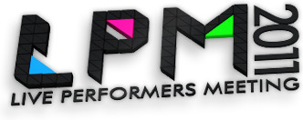LPM 2011 - LIVE PERFORMERS MEETING | Digital #MediaArt(s) Numérique(s) | Scoop.it