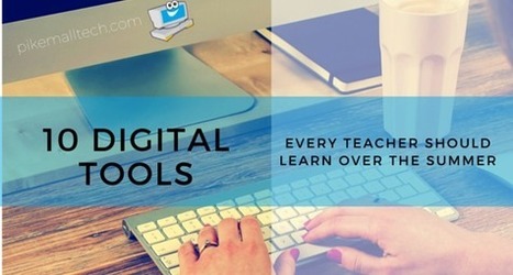 10 Digital Tools for Teaching You Can Learn This Summer | Into the Driver's Seat | Scoop.it