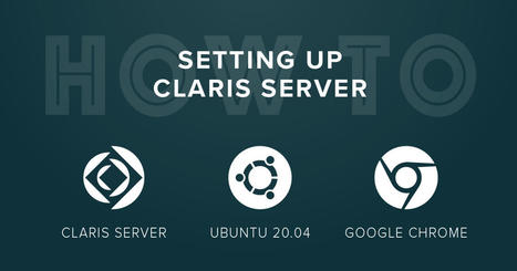 Deploying Claris Server | New Claris Platform | Learning Claris FileMaker | Scoop.it